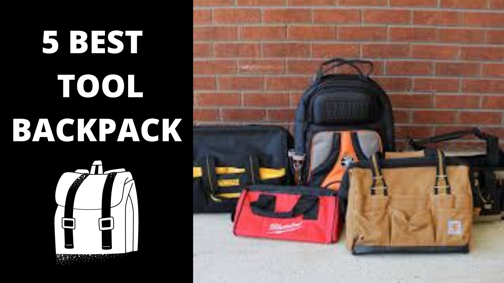 5 BEST CONSTRUCTION TOOL BACKPACK